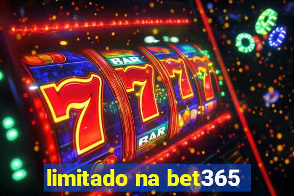 limitado na bet365